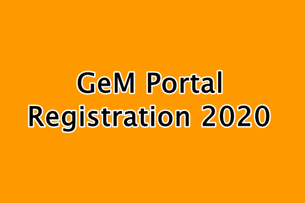 GeM Portal Registration 2020 GeM online Seller account Registration, Login Setup