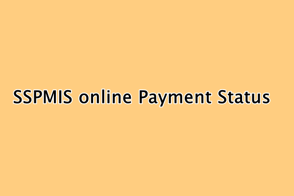 बिहार वृद्धजन पेंशन स्कीम | SSPMIS online Payment Status
