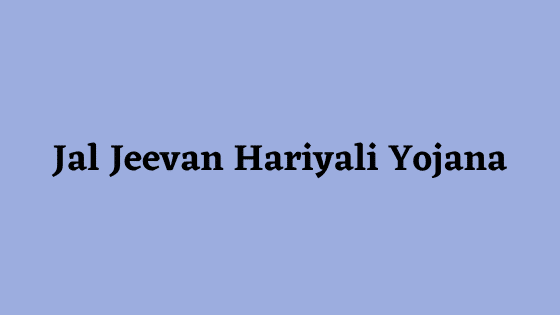 Jal Jeevan Hariyali Yojana
